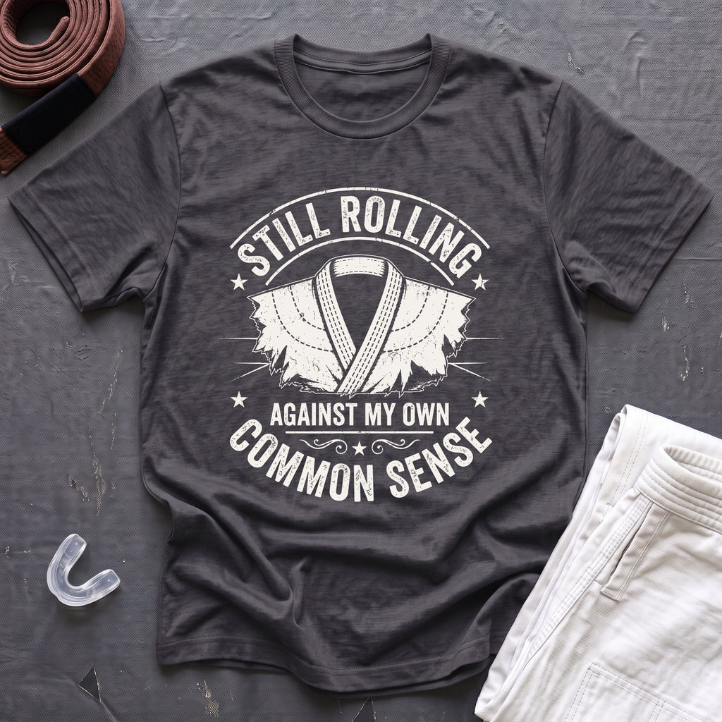 Against Common Sense T-Shirt