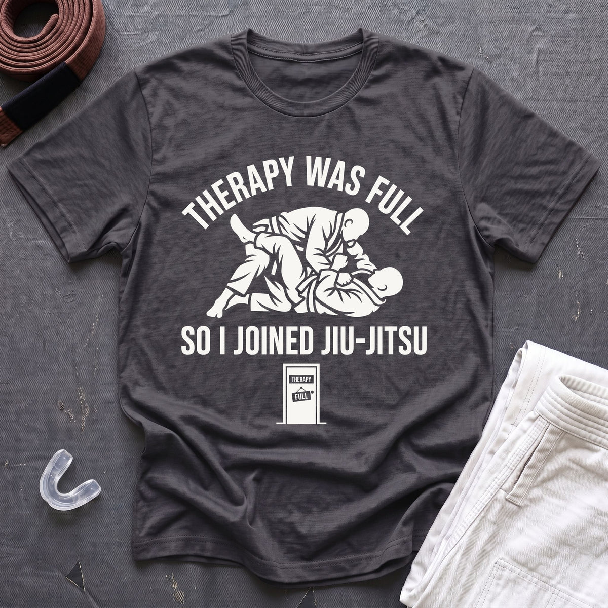 Therapy Was Full T-Shirt