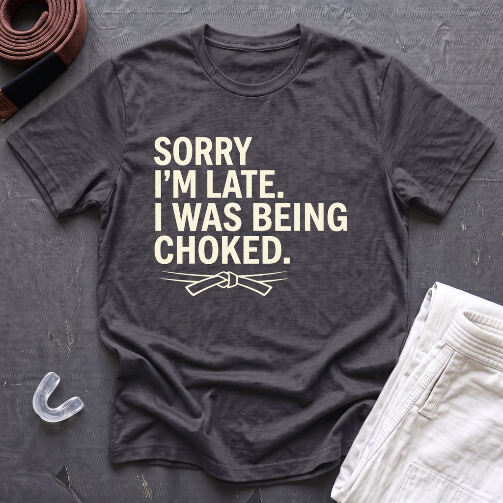 Sorry I'm Late T-Shirt