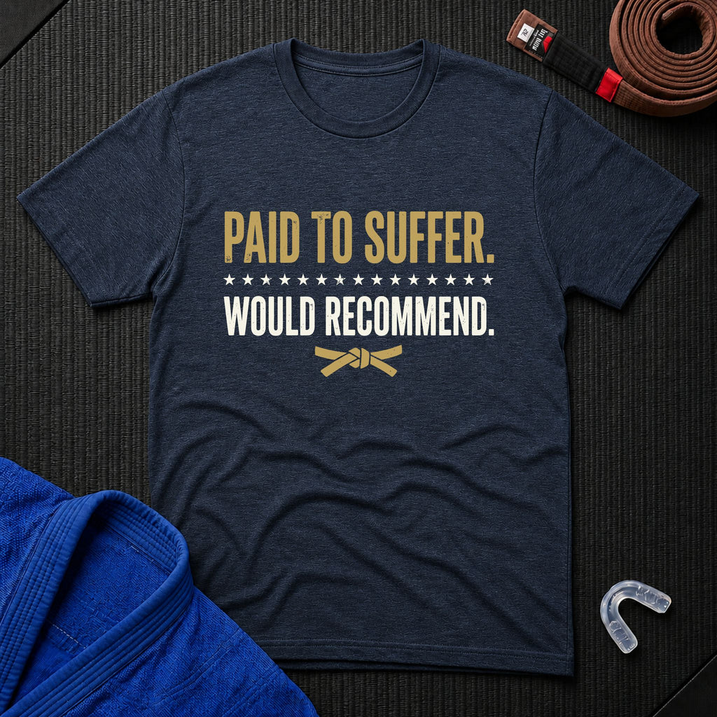 Paid To Suffer T-Shirt