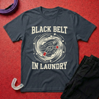 Black Belt In Laundry T-Shirt