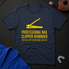 Nail Clipper Reminder T-Shirt