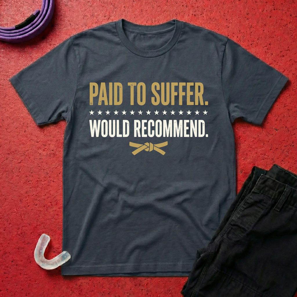 Paid To Suffer T-Shirt