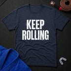 Keep Rolling T-Shirt