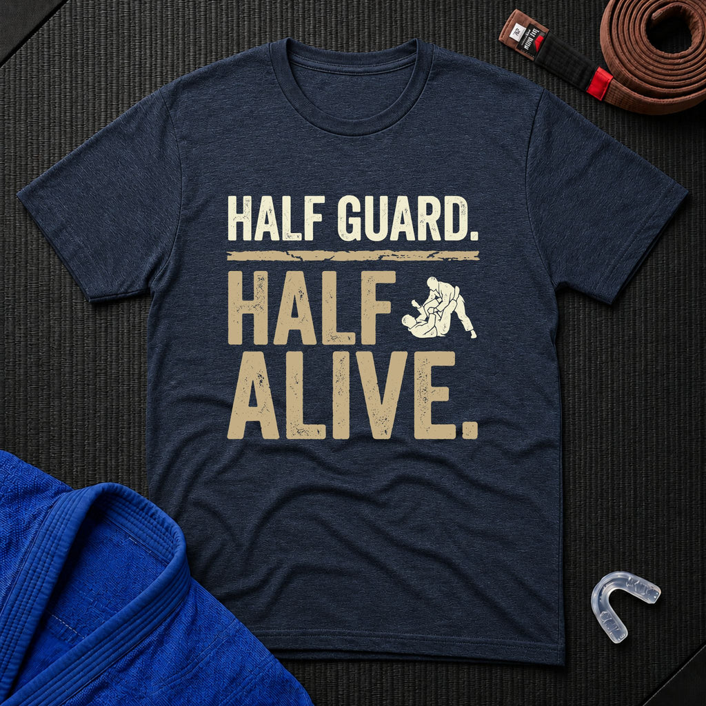 Half Guard Half Alive T-Shirt