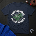 Professional Floor Hugger T-Shirt