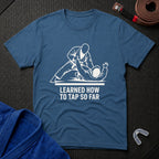 Learned To Tap T-Shirt