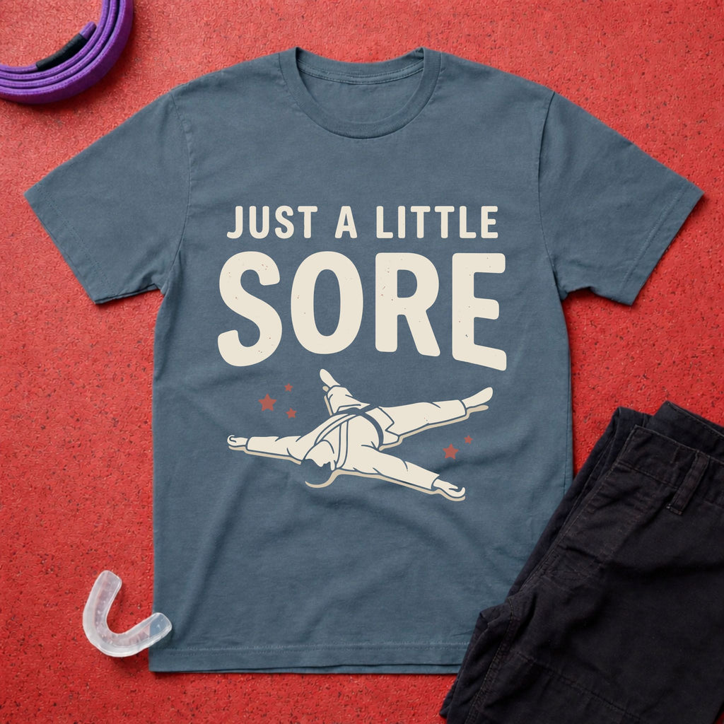 A Little Sore T-Shirt