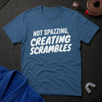 Not Spazzing T-Shirt