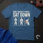 Didn't Notice That T-Shirt