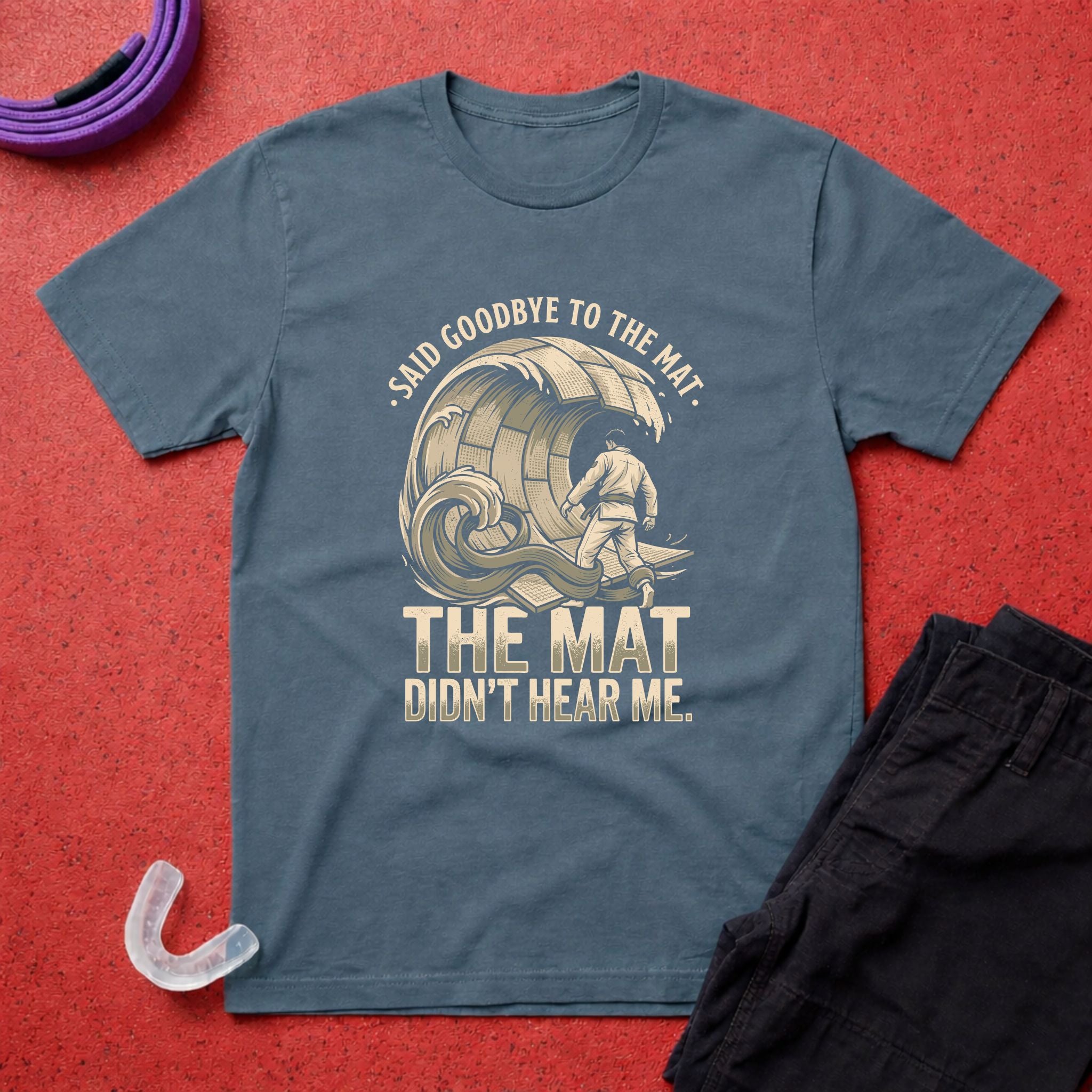 Goodbye To The Mat T-Shirt