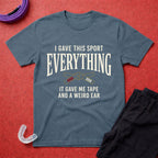 I Gave This Sport Everything T-Shirt