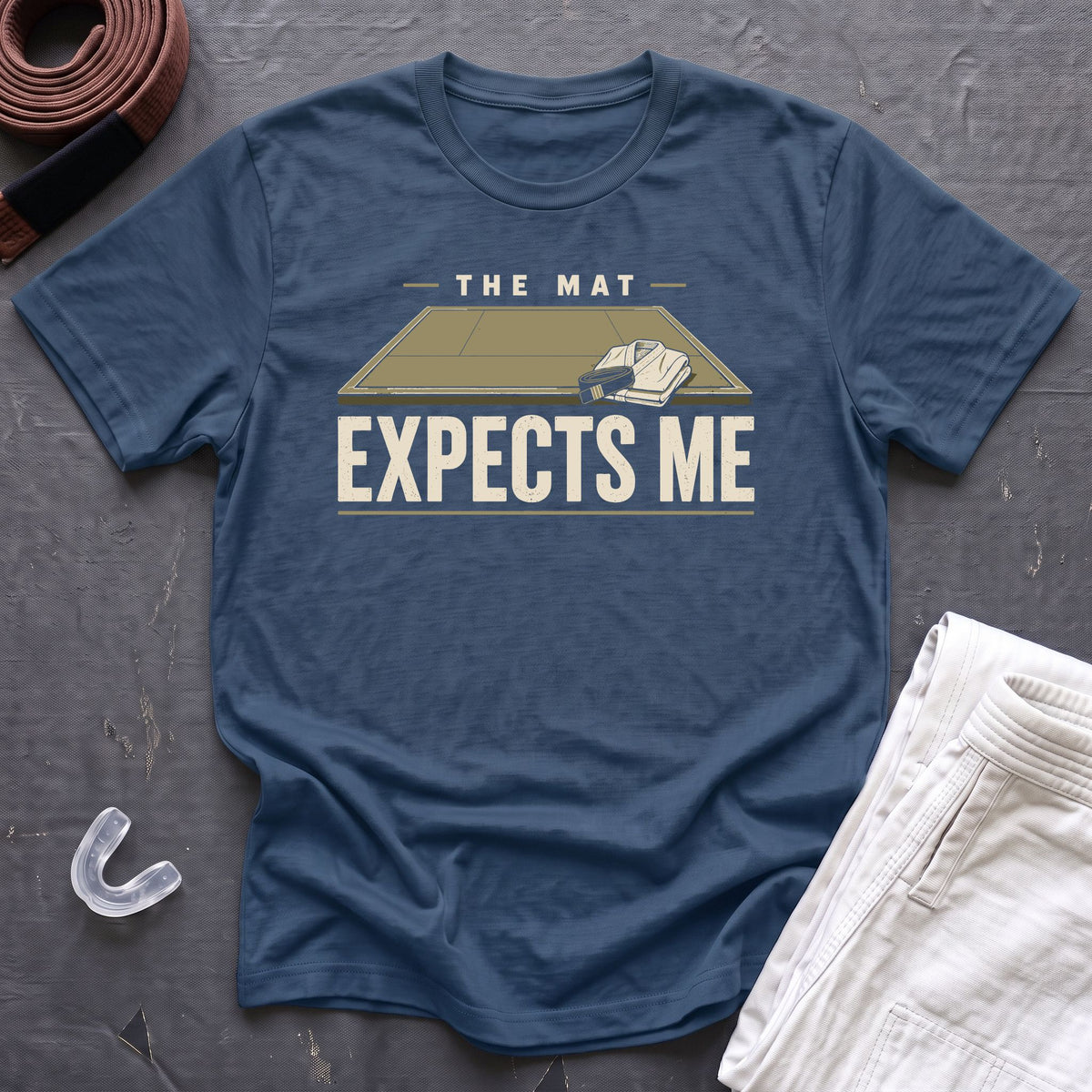 The Mat Expects Me T-Shirt
