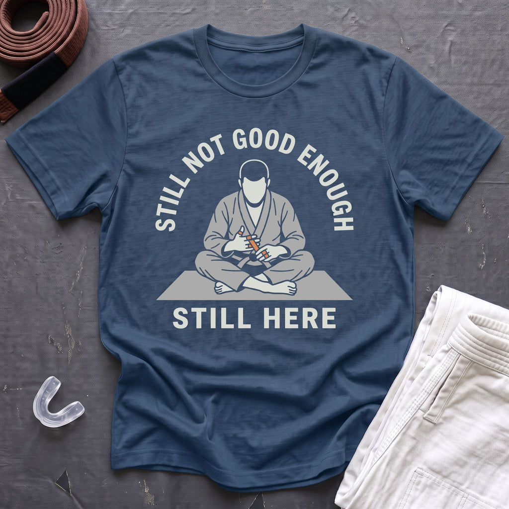 Not Good Enough T-Shirt