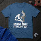 Rolling Too Long T-Shirt