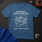 Unexplained Excellence T-Shirt