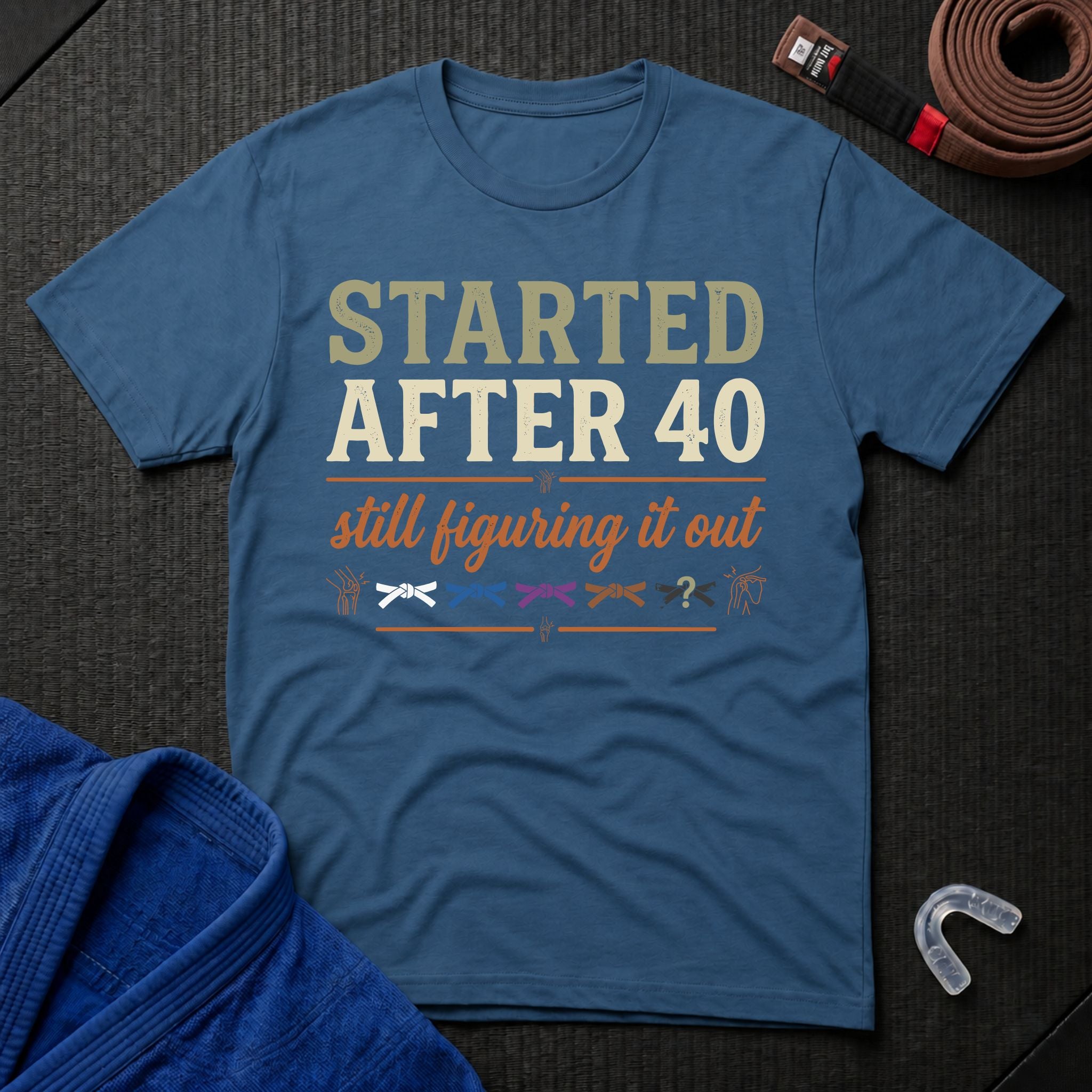 Started After 40 T-Shirt