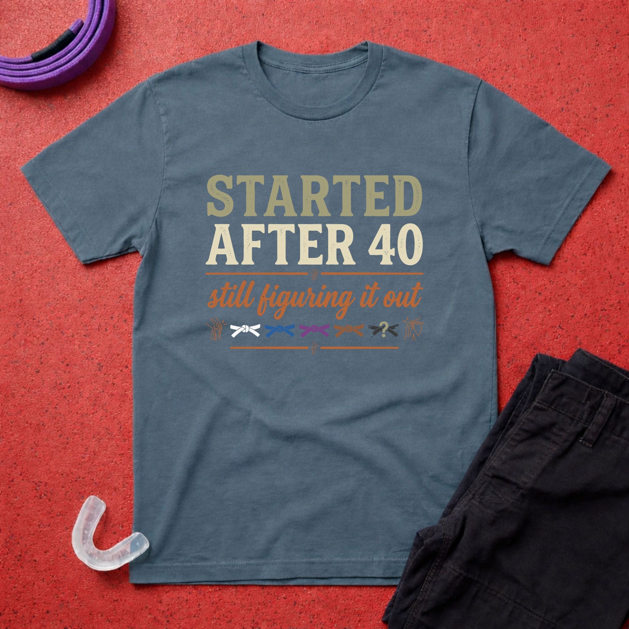 Started After 40 T-Shirt