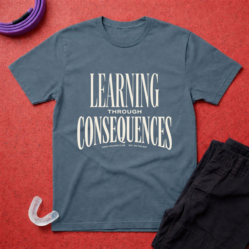 Learning Through Consequences T-Shirt