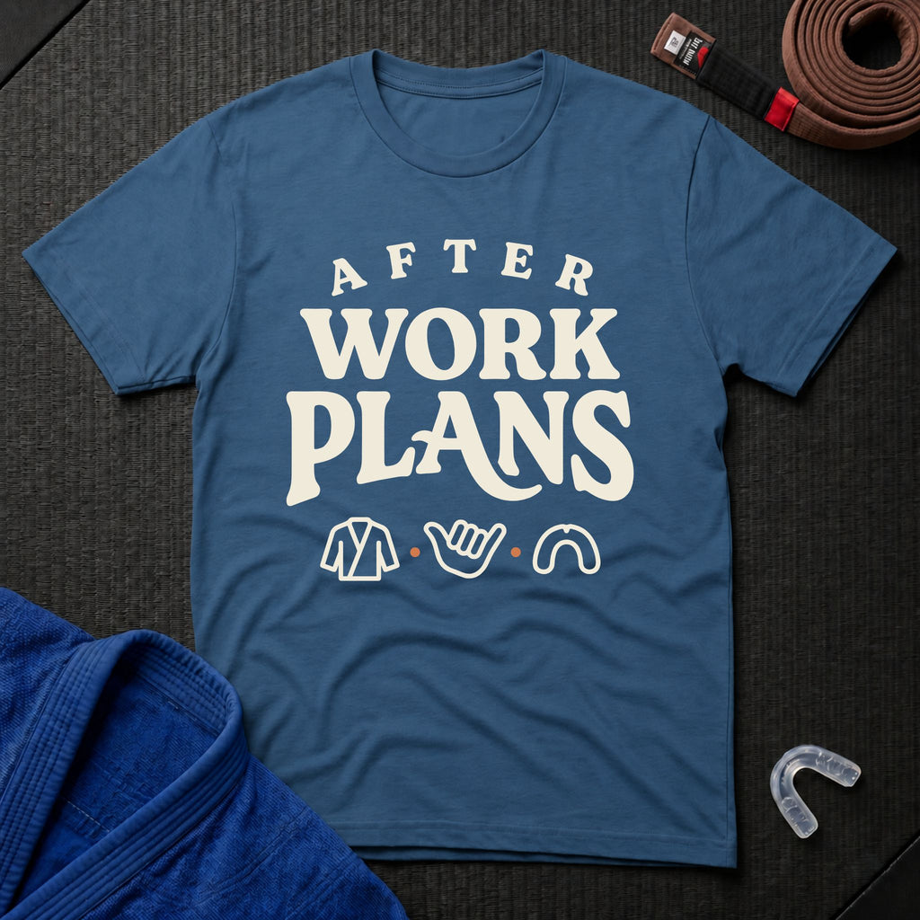 After Work Plans T-Shirt