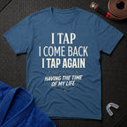 Tap, Tap Again T-Shirt