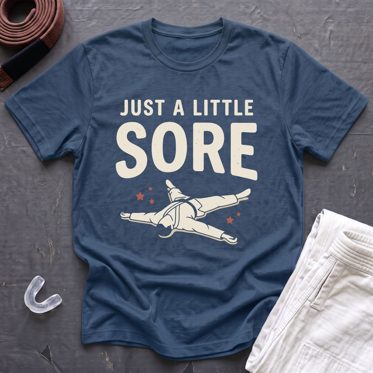 A Little Sore T-Shirt