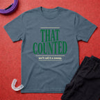 That Counted T-Shirt