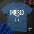 Not Injured T-Shirt