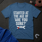 Late Starter T-Shirt