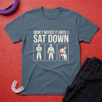 Didn't Notice That T-Shirt