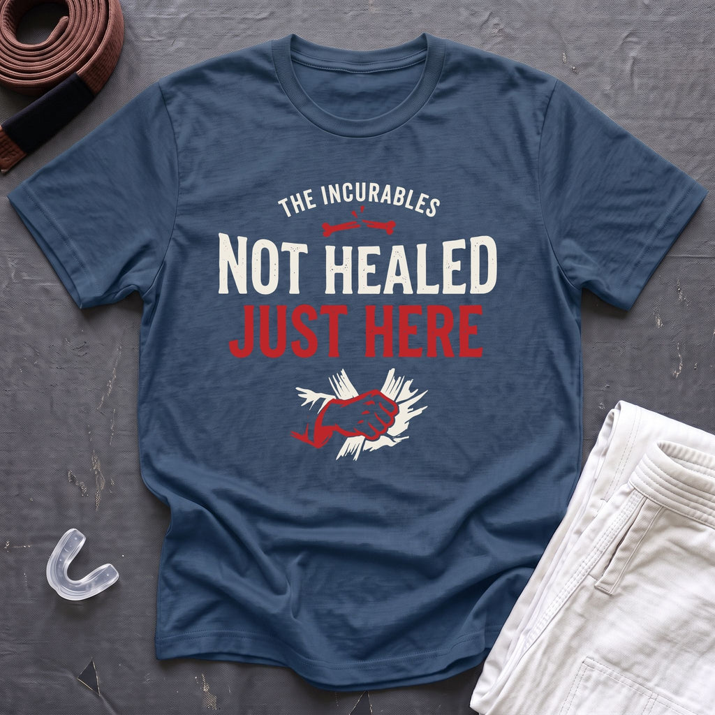 Not Healed T-Shirt