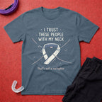 Trust These People T-Shirt