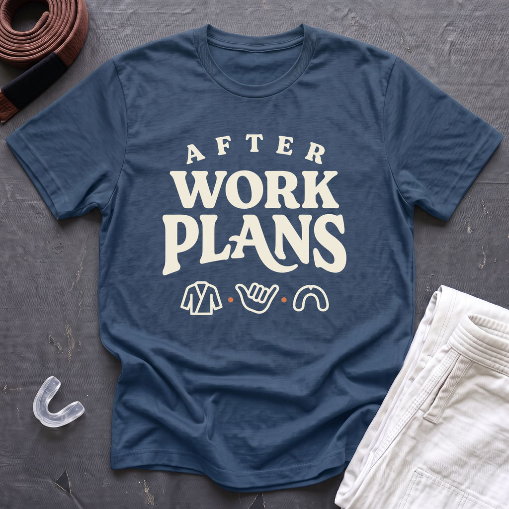 After Work Plans T-Shirt