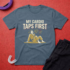Cardio Taps First T-Shirt