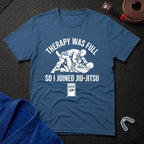 Therapy Was Full T-Shirt