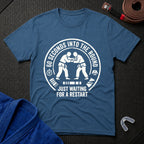 Waiting For Restart T-Shirt