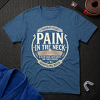 Pain In The Neck T-Shirt