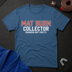 Mat Burn Collector T-Shirt