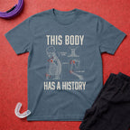 Body With A History T-Shirt