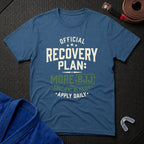Recovery Plan T-Shirt