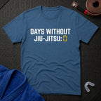 Days Without BJJ T-Shirt