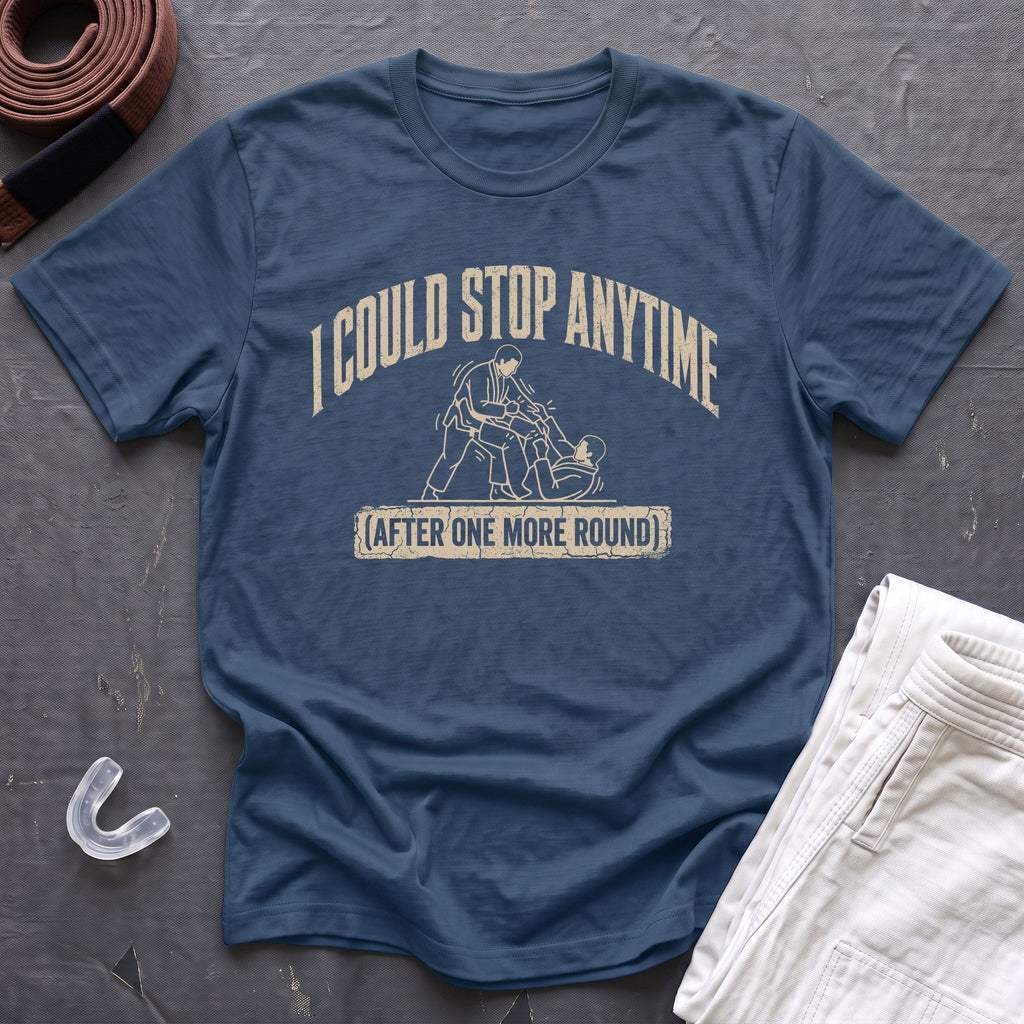 Stop Anytime T-Shirt