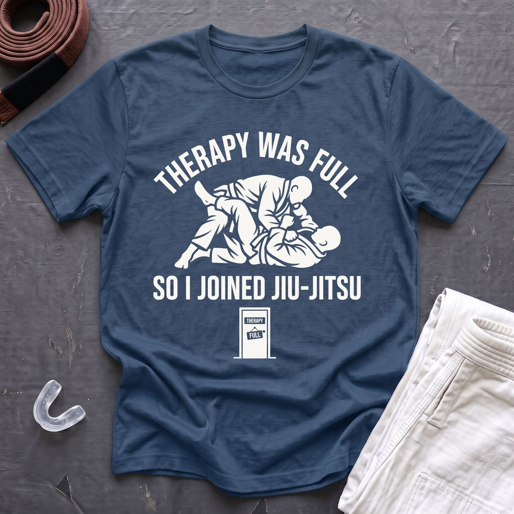 Therapy Was Full T-Shirt