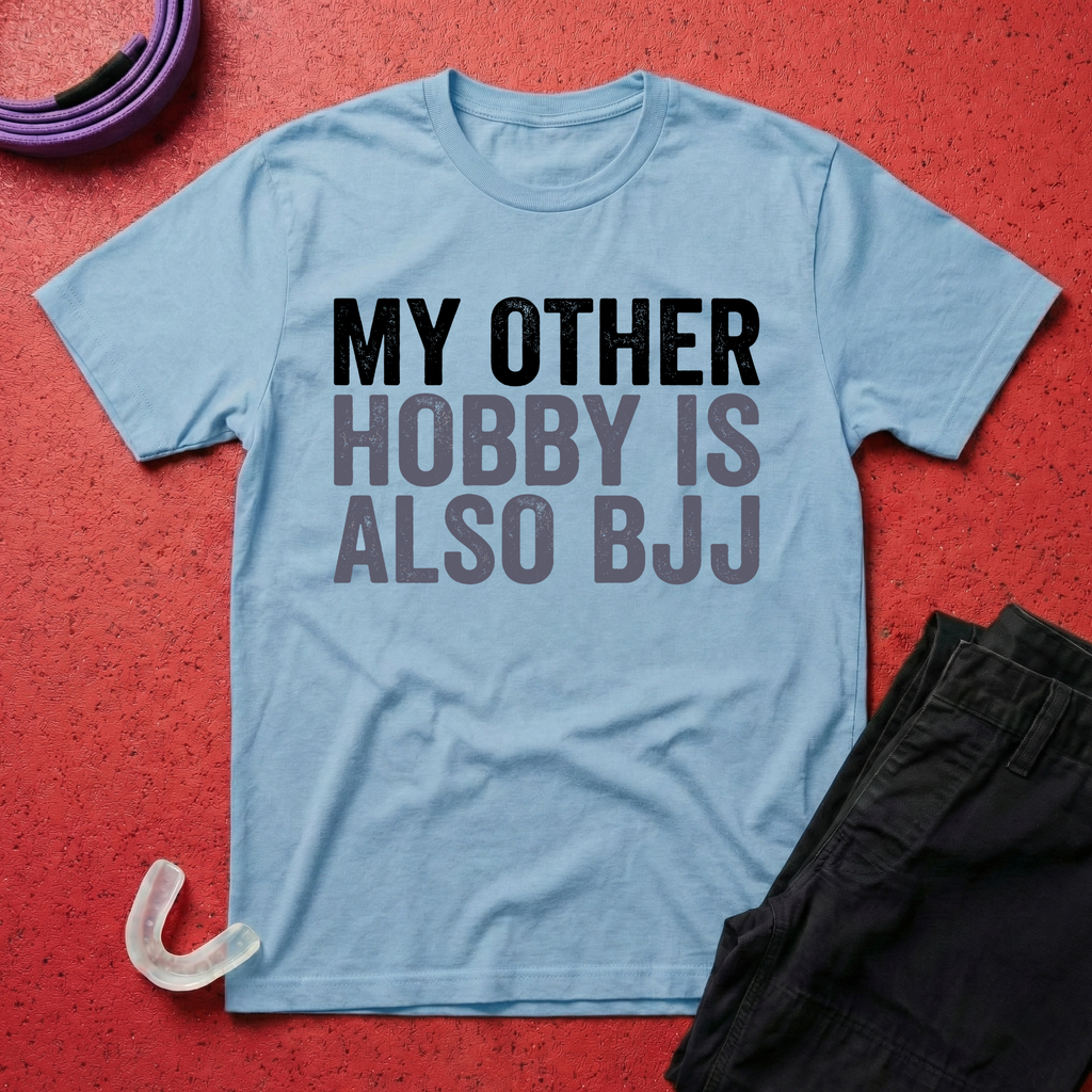 My Other Hobby Is Also BJJ T-Shirt