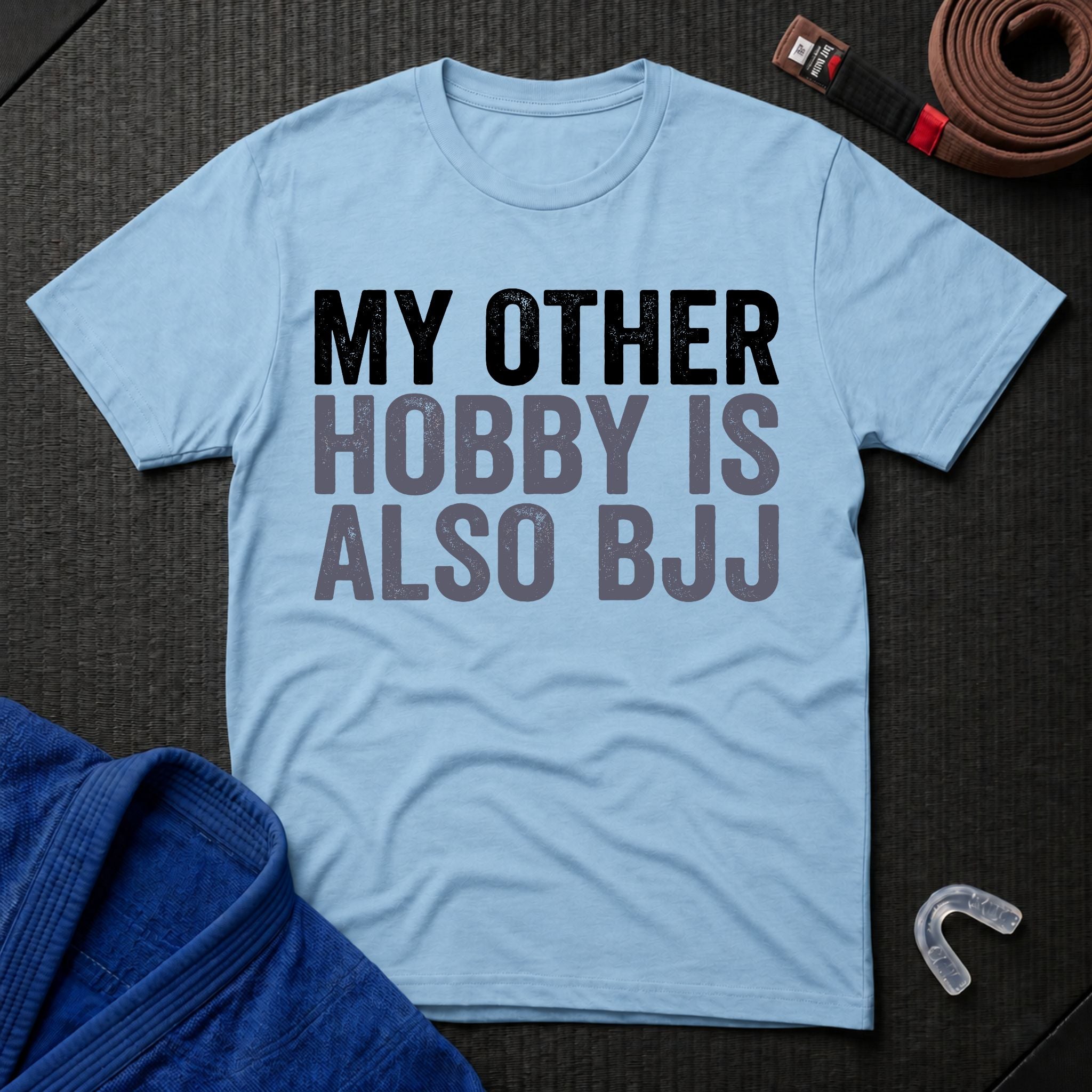 My Other Hobby Is Also BJJ T-Shirt