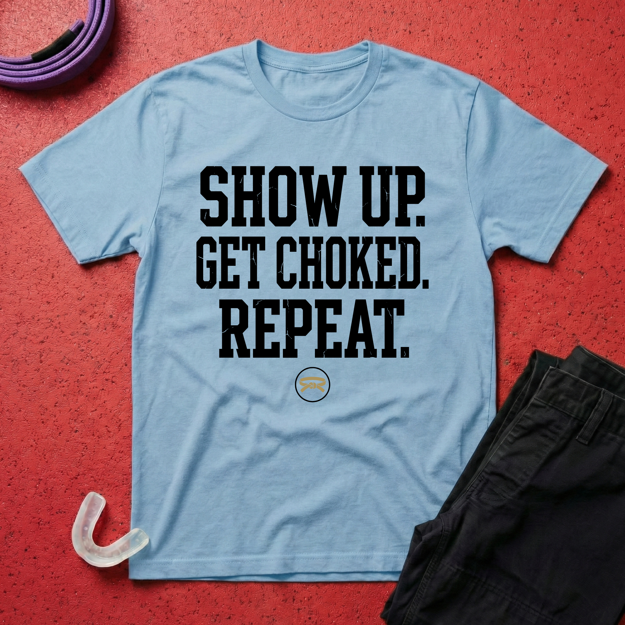 Show Up Get Choked T-Shirt