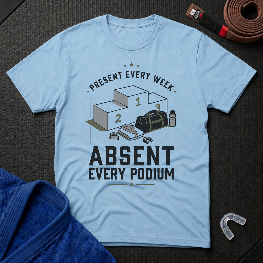 Absent Every Podium T-Shirt