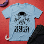 Death by Pajamas T-Shirt