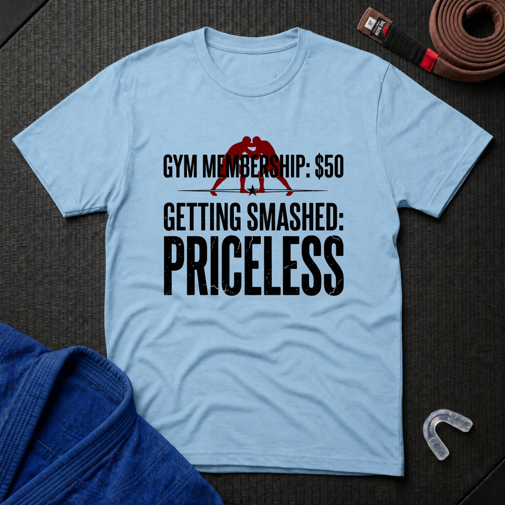 Getting Smashed - Priceless T-Shirt