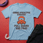 Pull Guard and Pray T-Shirt